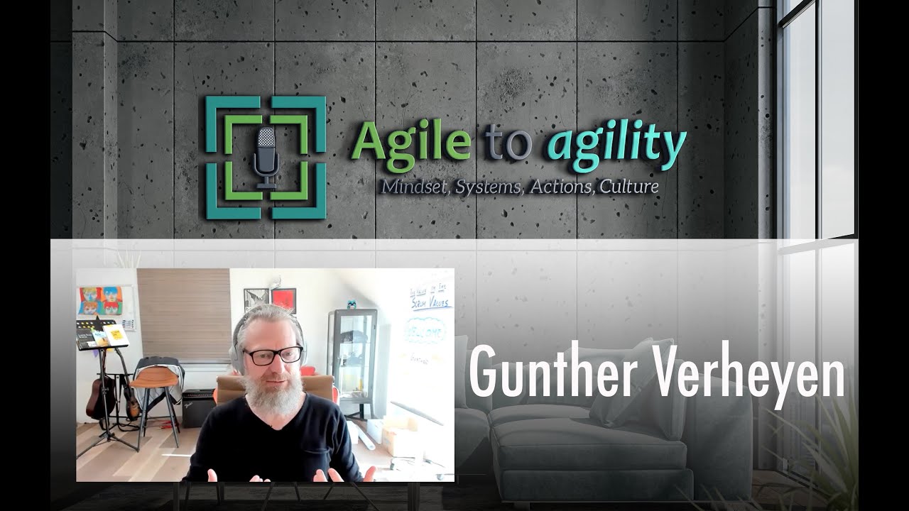 Gunther Verheyen: Scrum, Psychology and Behavior | Agile to agility | Miljan Bajic | Episode #4