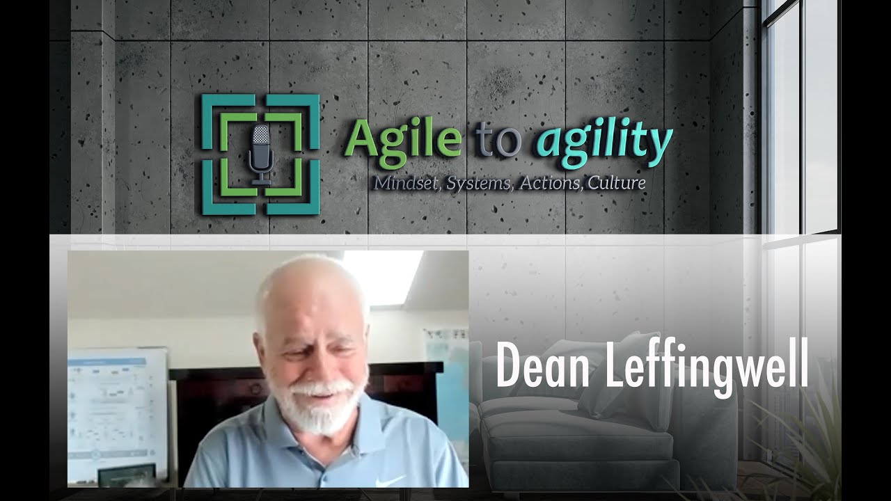 Dean Leffingwell: Flow, Metrics, Startups and SAFe Critics | Agile to agility | Miljan Bajic | #40