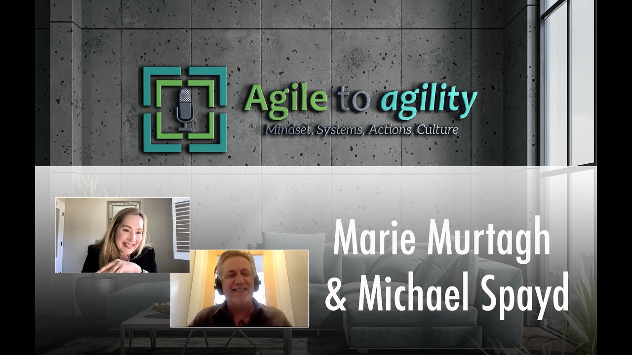 Michael K. Spayd & Marie Murtagh: The Collective Edge | Agile to agility | Miljan Bajic | #42